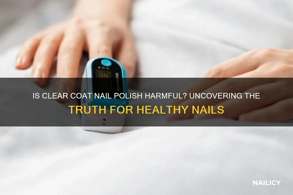 is clear coat nail polish bad for your nails
