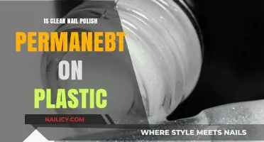 Does Clear Nail Polish Permanently Bond with Plastic Surfaces?