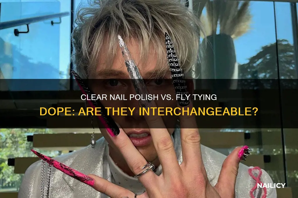 is clear nail polish the same as fly tying dope
