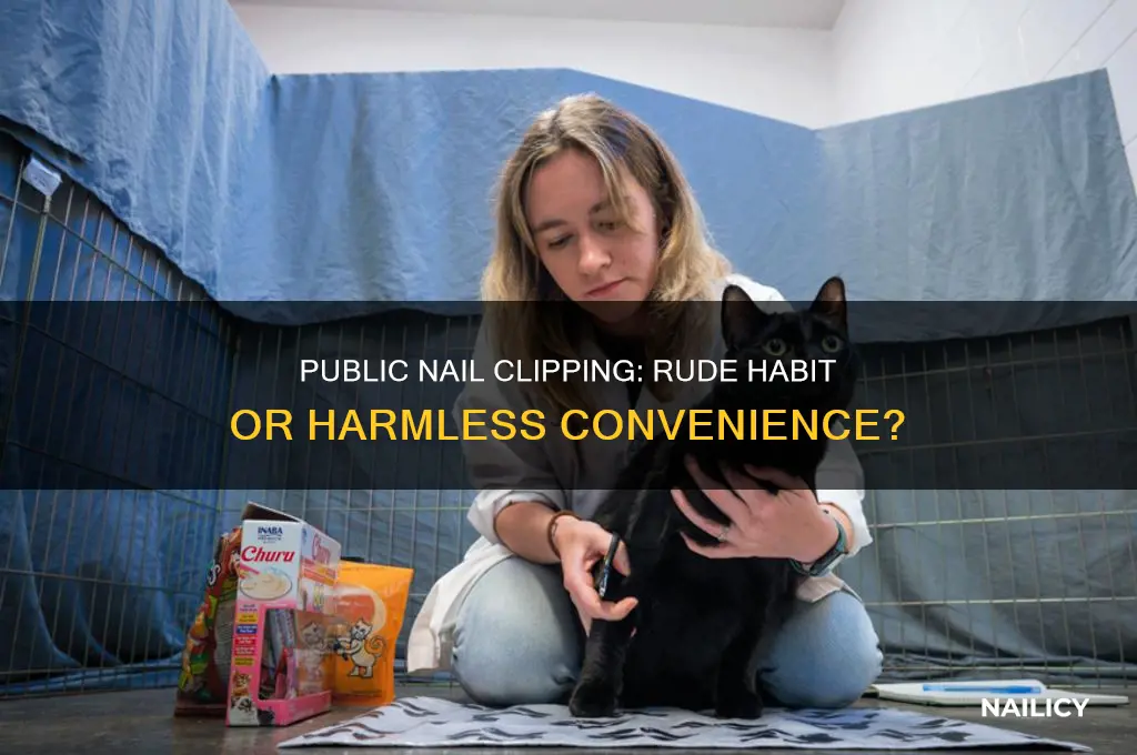is clipping your nails in public rude