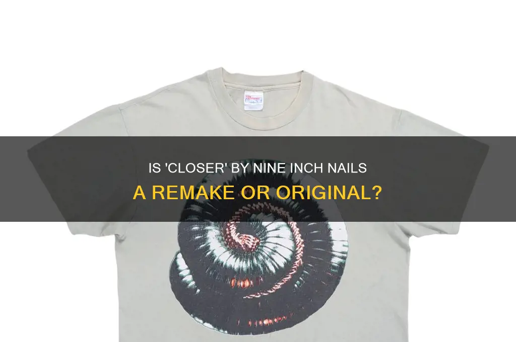 is closer by nine inch nails a remake