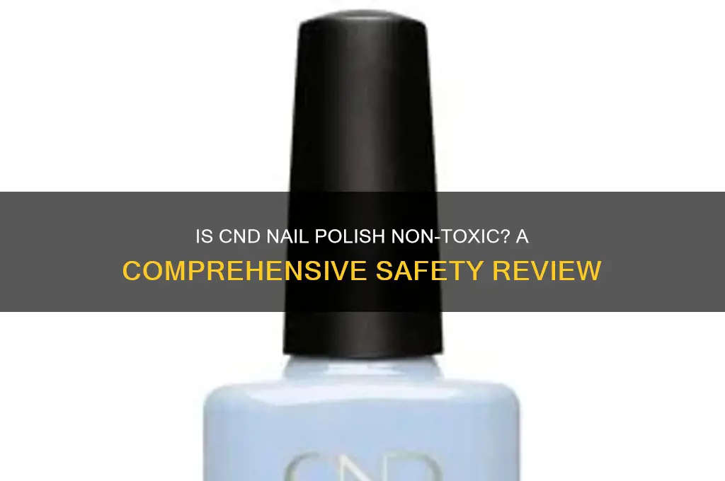 is cnd nail polish non toxic