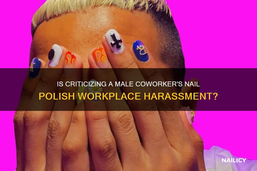 is complaining about a male coworker wearing nail polish harrassment