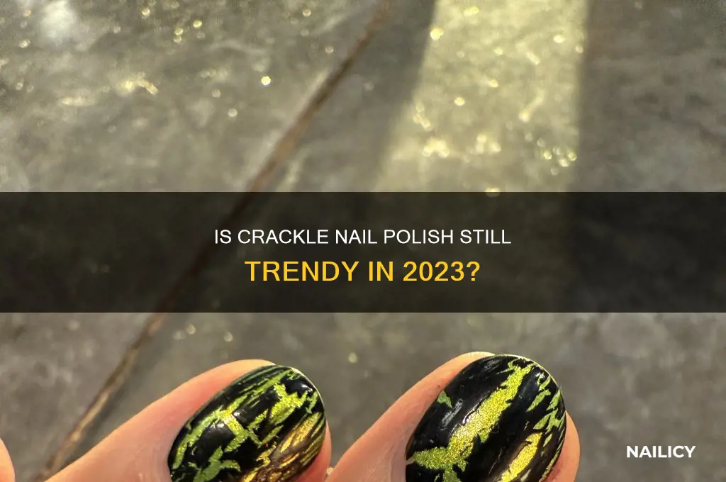 is crackle nail polish still in
