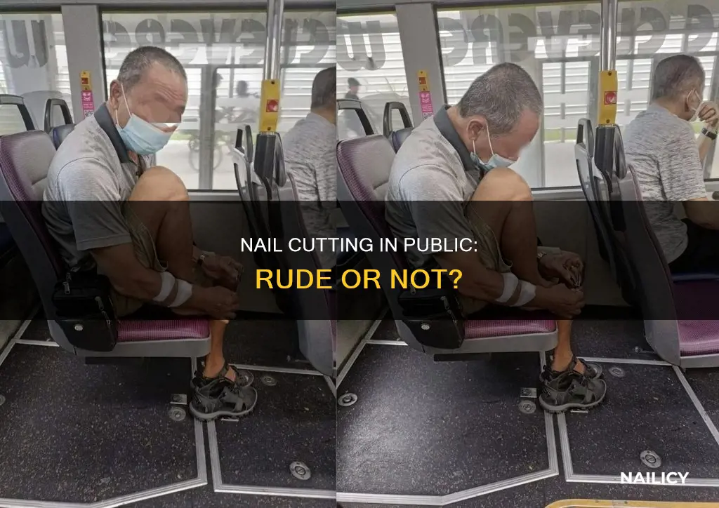 is cutting nails in public rude
