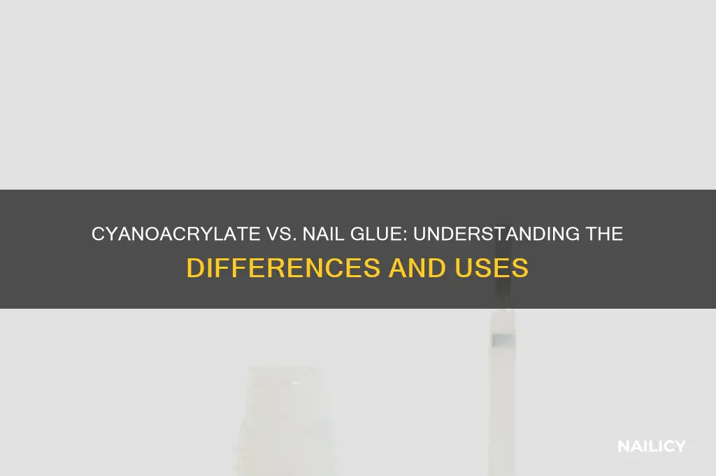 is cyanoacrylate the same as nail glue