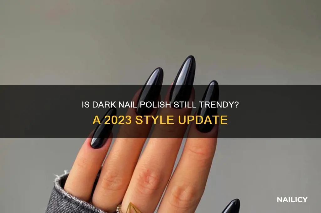 is dark nail polish in