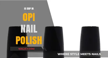 Is DBP in OPI Nail Polish? Uncovering Ingredients and Safety Concerns