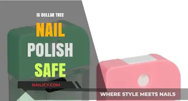 Is Dollar Tree Nail Polish Safe? A Comprehensive Review and Analysis