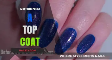Is Dry Nail Polish a Top Coat? Debunking the Myth