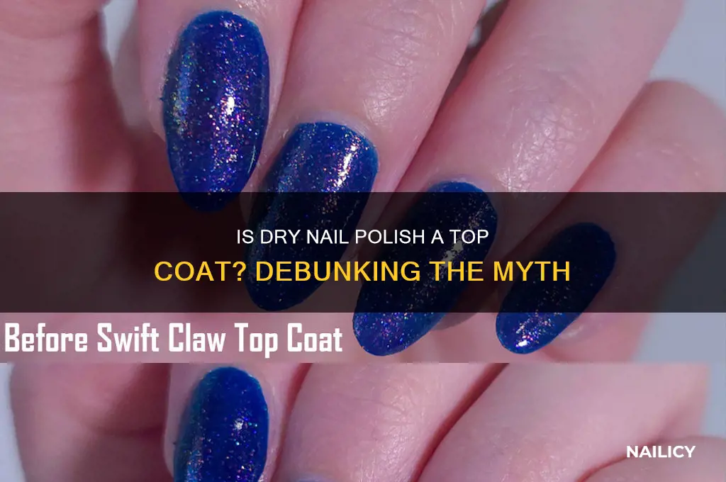 is dry nail polish a top coat