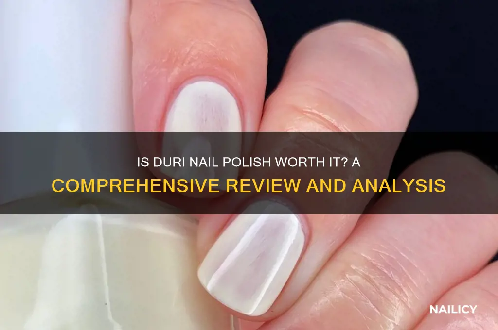 is duri nail polish good