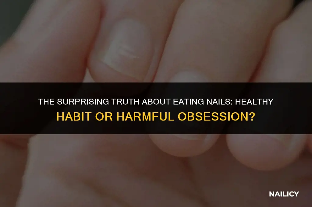 is eating nails healthy