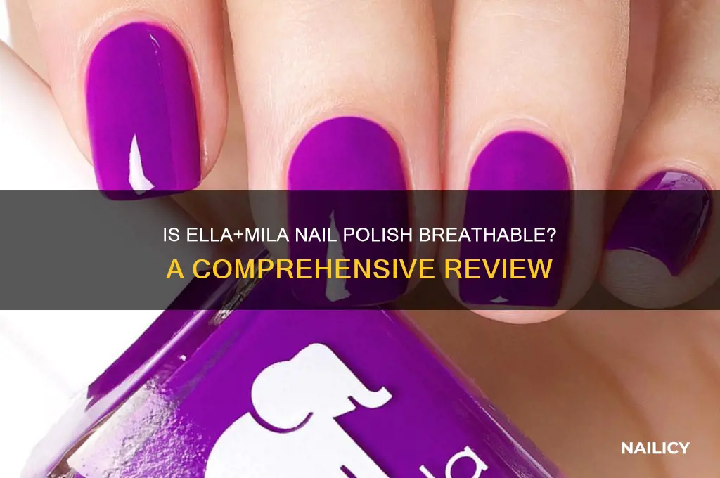 is ella and mila nail polish breathable
