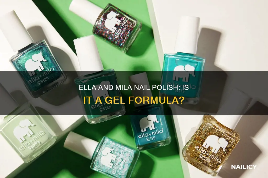 is ella and mila nail polish gel