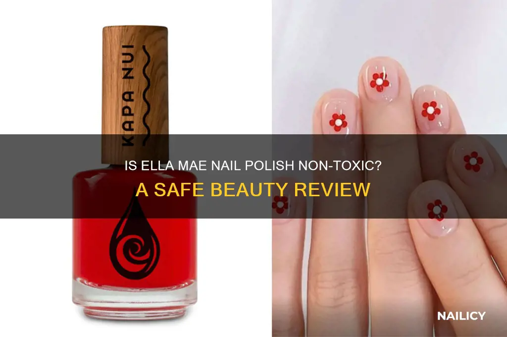 is ella mae nail polish non toxic