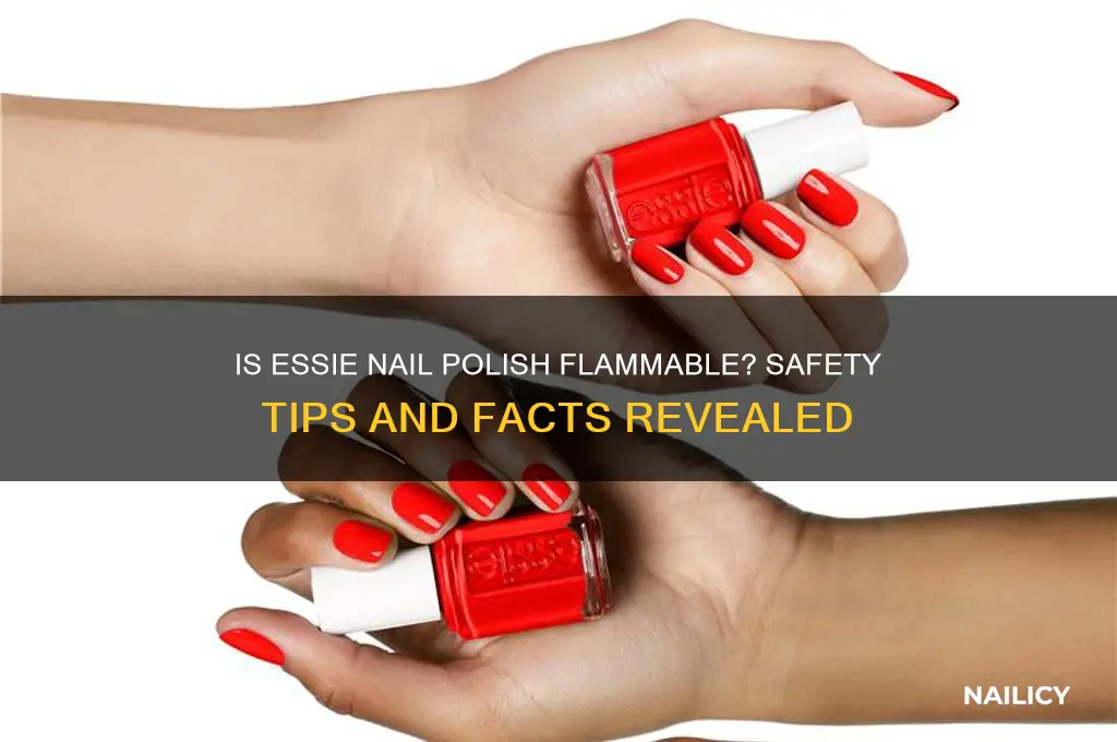 is essie nail polish flammable