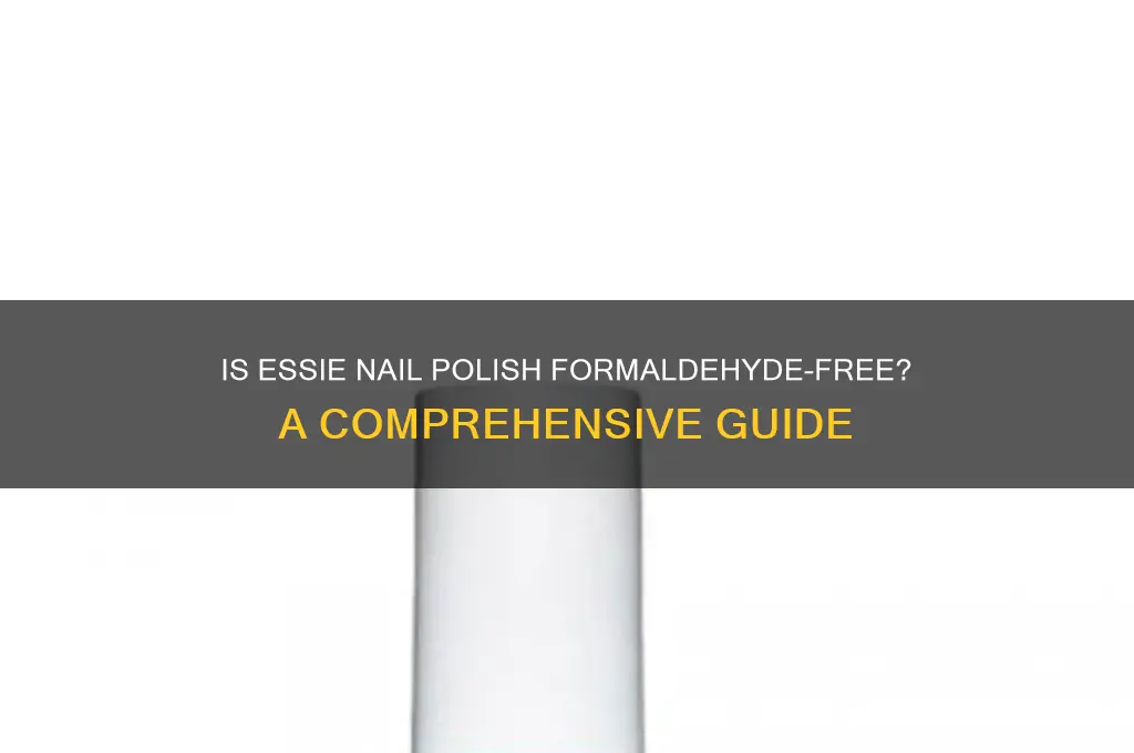 is essie nail polish formaldehyde free
