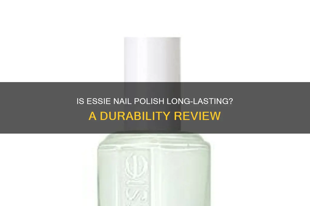 is essie nail polish long lasting