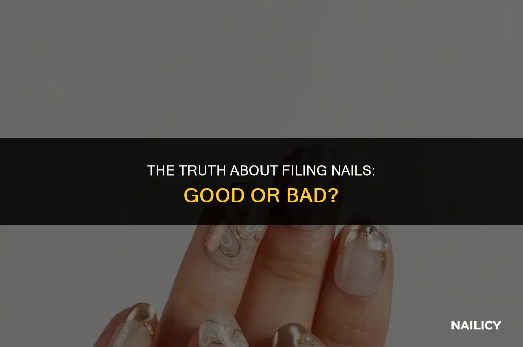 is filing nails bad