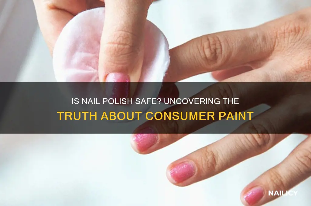 is finger nail polish consumer safe paint