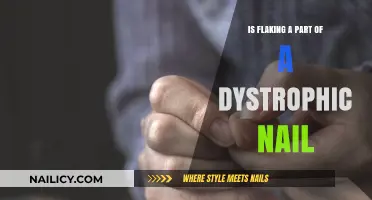 Is Flaking a Sign of Dystrophic Nails? Understanding Nail Health