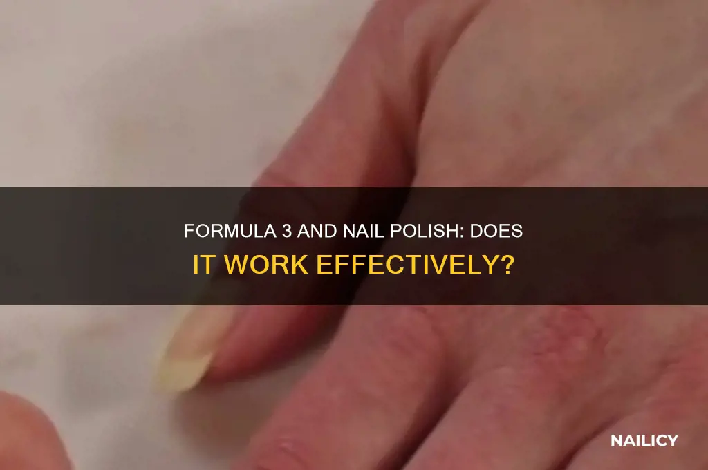 is formula 3 effective with polish on nails