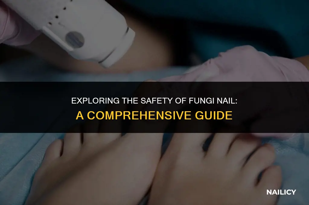 is fungi nail safe