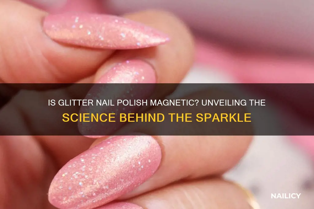 is glitter nail polish magnetic