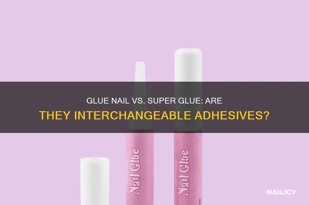 is glue nail same as super glue