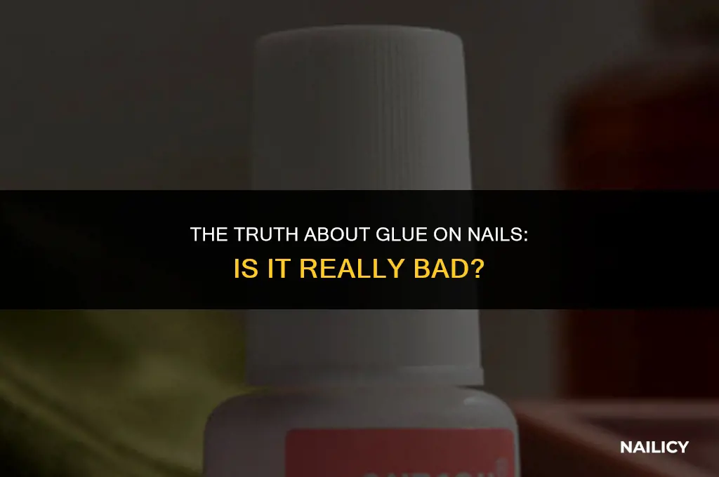 is glue on nails bad