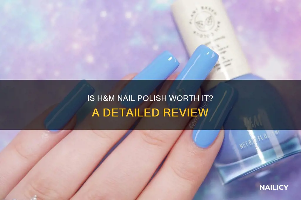 is h & m nail polish good