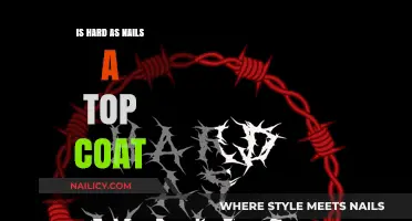 Is Hard as Nails a Top Coat? Unveiling the Truth