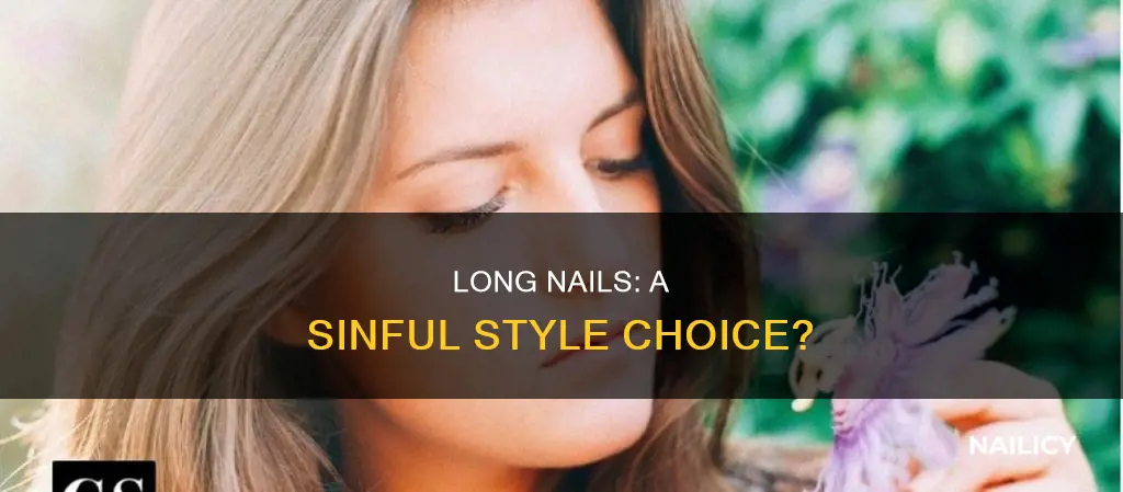 is having long nails a sin