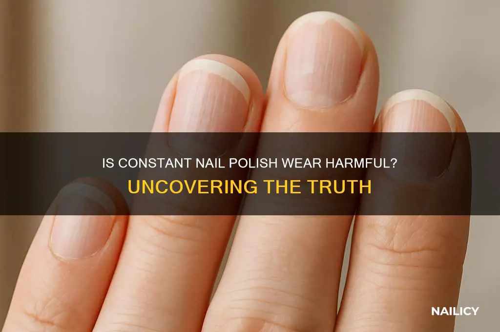 is having nail polish on all the time bad