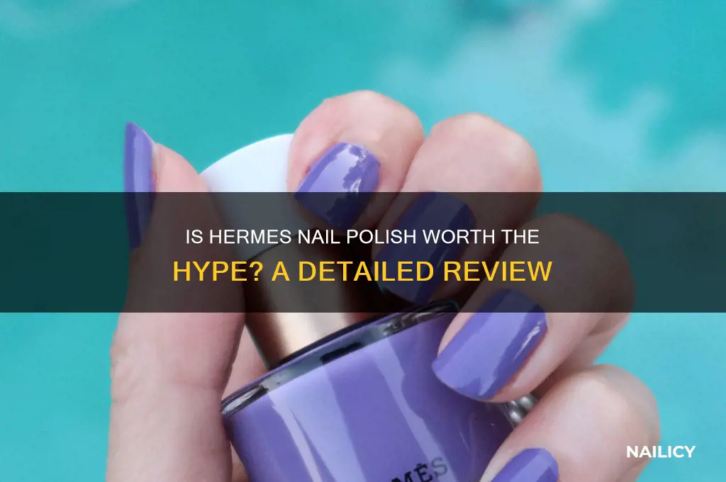 is hermes nail polish good