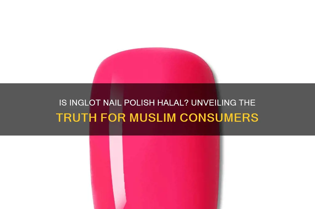 is inglot nail polish really halal