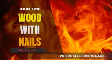 Burning Wood with Nails: Safety Risks and Best Practices Explained