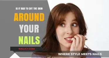 Cutting Skin Around Nails: Good or Bad?
