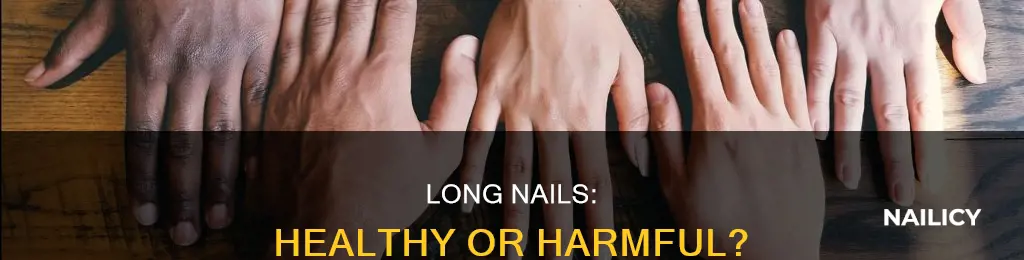 is it bad to grow your nails long