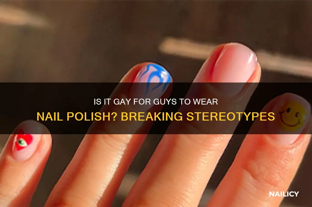 is it gay for a guy to wear nail polish