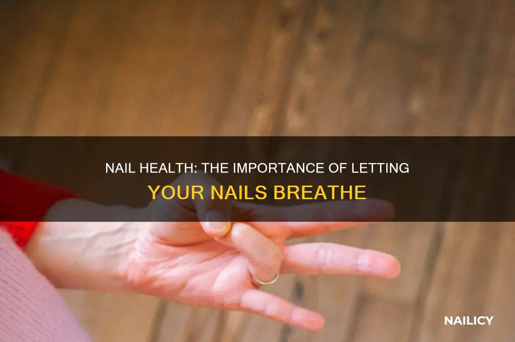 is it important to let your nails breathe