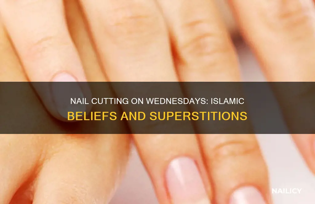 is it prohibited to cut nails on wednesday in islam