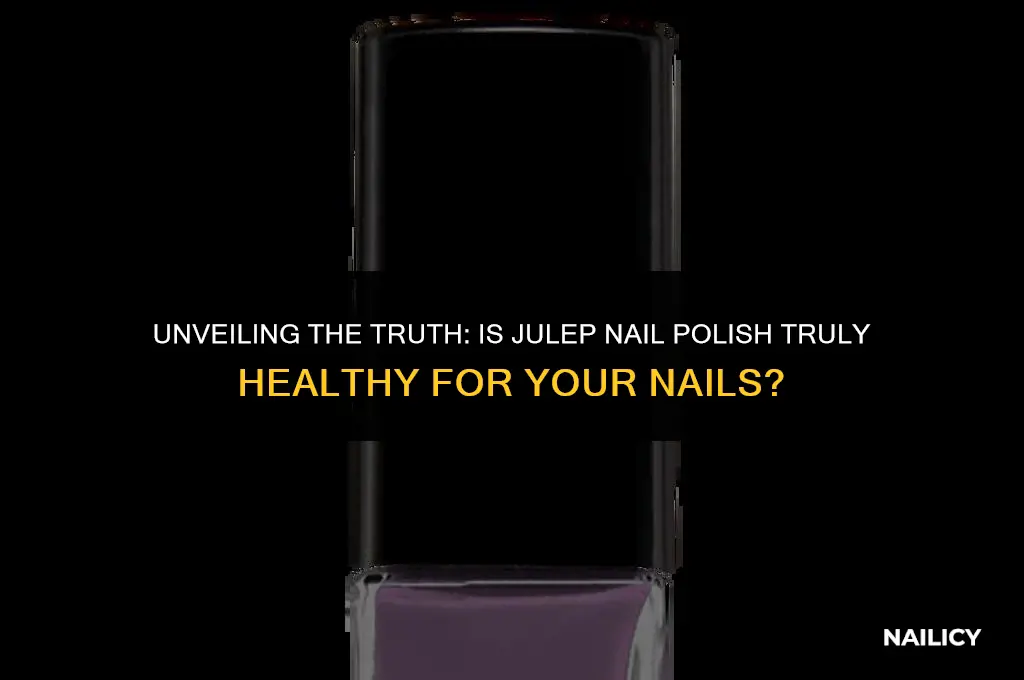 is julep healthy for nails