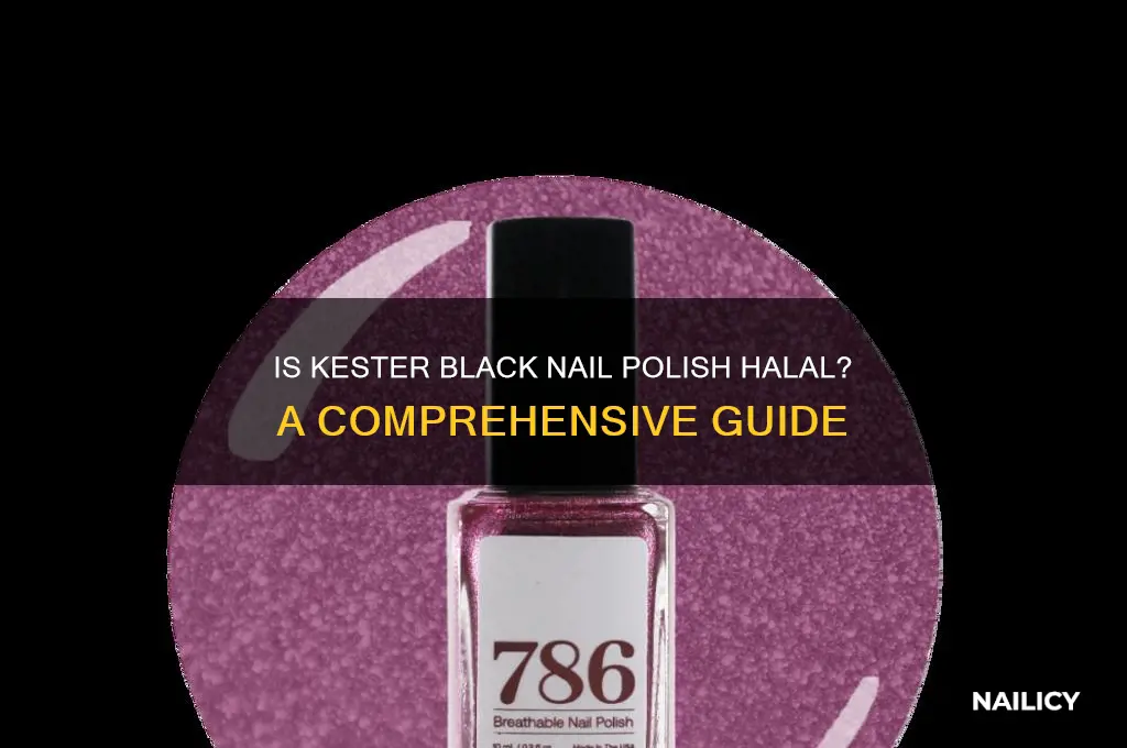 is kester black nail polish halal