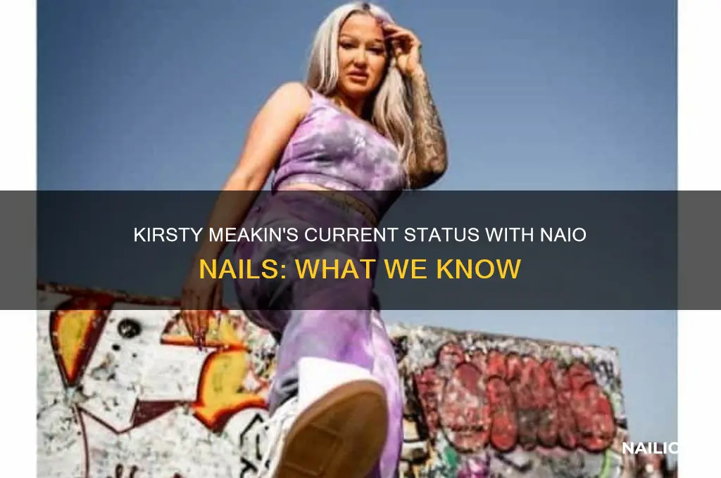is kirsty meakin still with naio nails