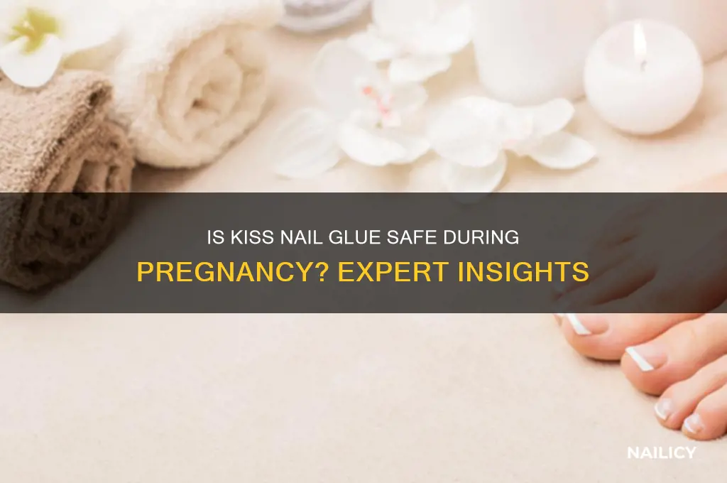 is kiss nail glue safe during pregnancy