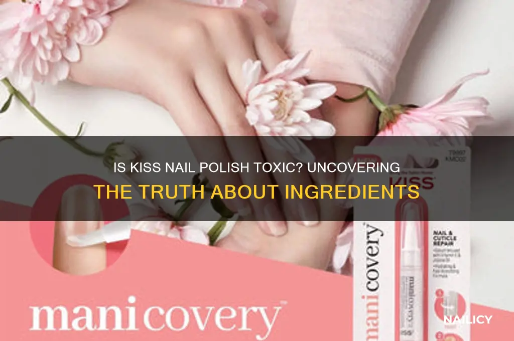 is kiss nail polish toxic