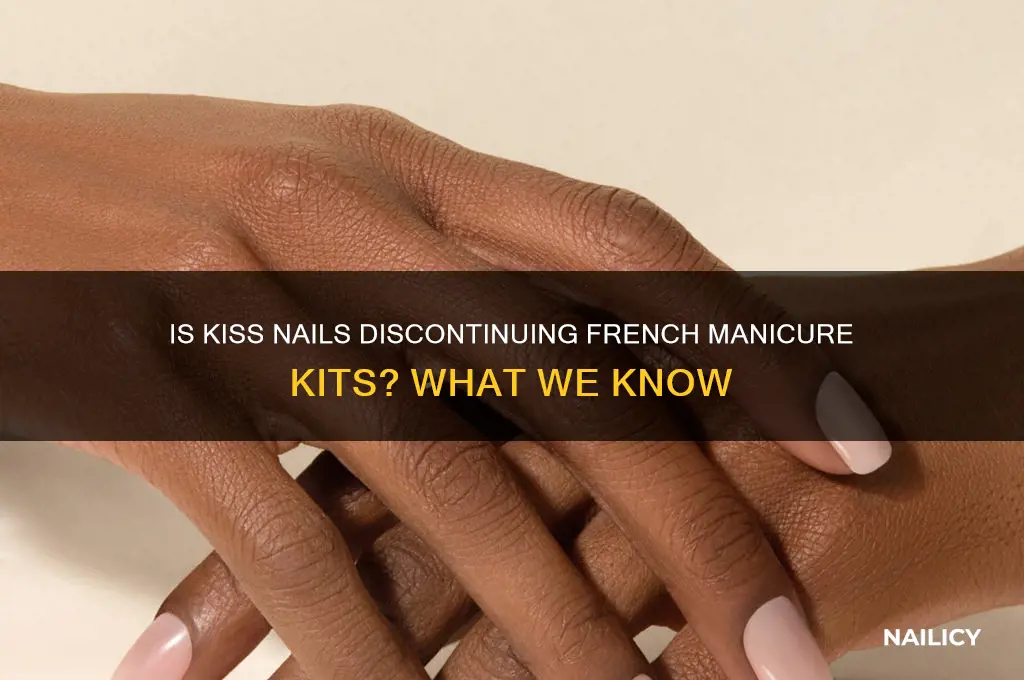 is kiss nails discontinuing their french nails
