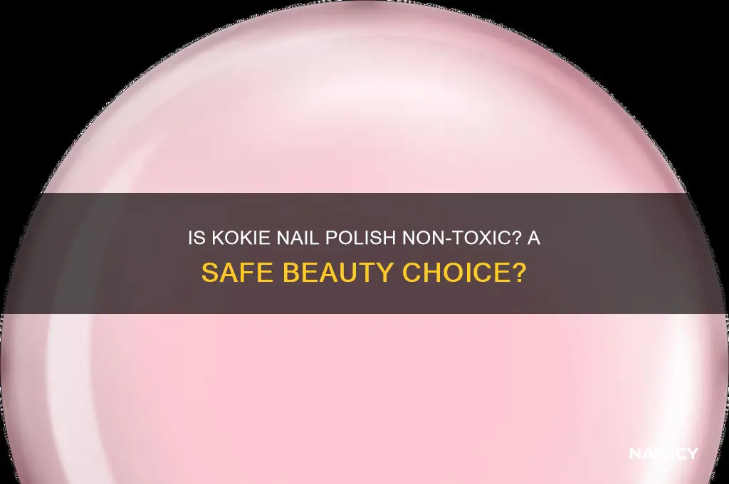 is kokie nail polish non toxic